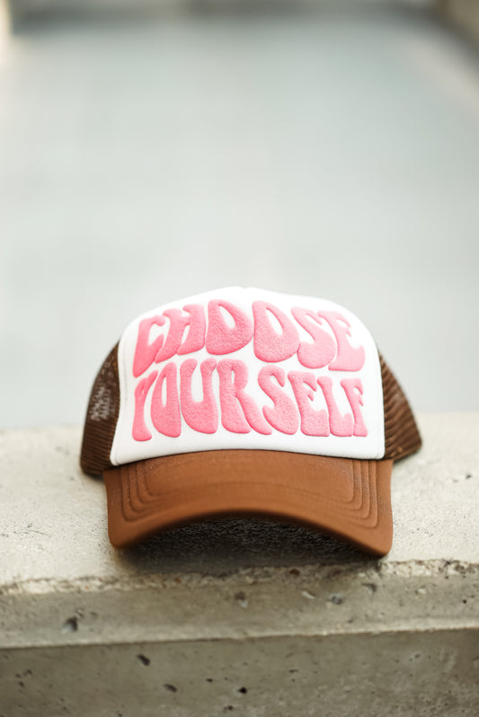 Choose Yourself Trucker Hat - Brown & Pink